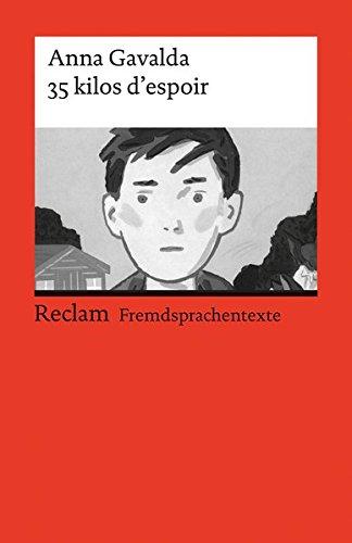 35 kilos despoir - Französischer Text mit deutschen Worterklärungen