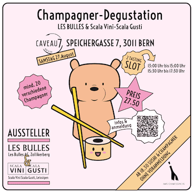 Champagner-Sommer 2022: Degustation in Bern mit LES BULLES & Scala Vini-Scala Gusti