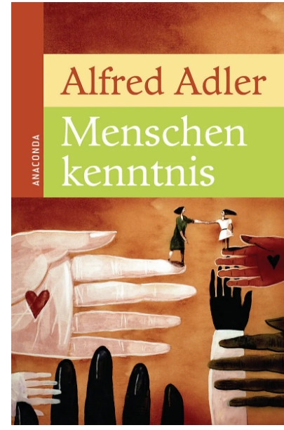 Alfred Adler beschreibt seine Sichtweise zum Menschen