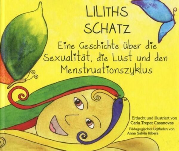 Z: Buch: Liliths Schatz - Eine Geschichte über die Sexualität, die Lust und den Menstruationszyklus