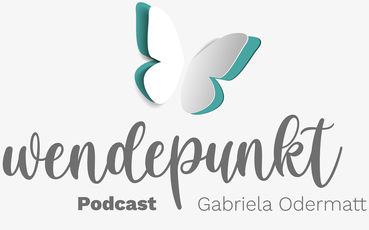 Gabriela Odermatt – Podcast Wendepunkt