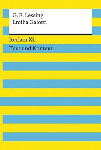 Emilia Galotti Textausgabe mit Kommentar und Materialien Reclam XL - Text und Kontext